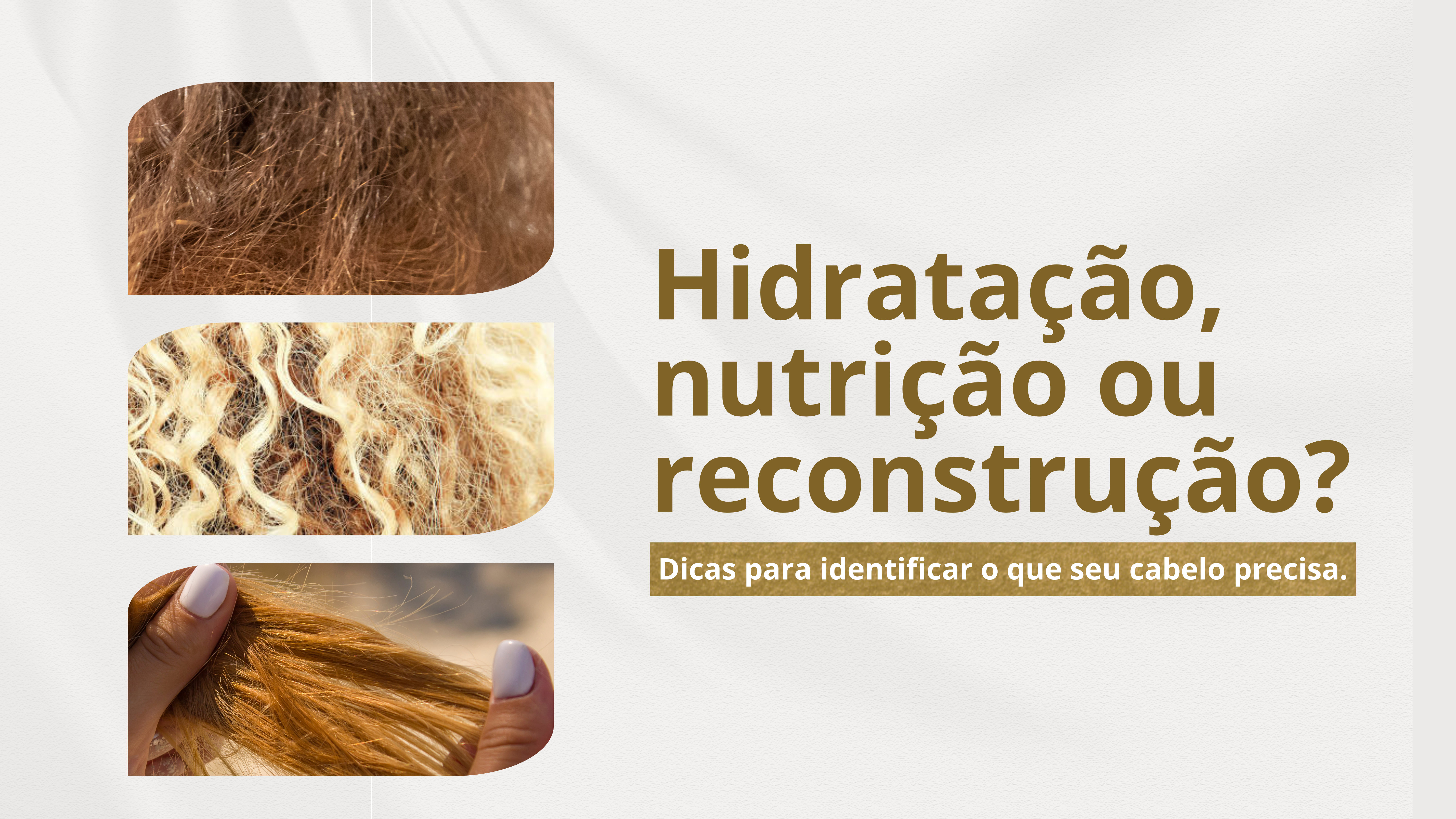 Hidratação, nutrição e reconstrução